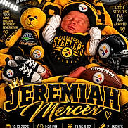 Jeremiah is registered to the contest to win money with this photo: newborn, baby, sleeping, portrait, pittsburgh_steelers, football, sports, sports_fan, teddy_bear, helmet, sneakers, sports_jersey, black_and_gold, blanket, birth_announcement, stadium_lights, city_skyline, graphic_design, text, safe