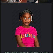 Ta Vaiya is registered to the contest to win money with this photo: child, girl, portrait, braids, beads, pink_shirt, tshirt, text_on_clothing, studio_background, calm_expression, african_american, casual_clothing, colorful, young, smiling, fashion, person, headshot, indoors, cute