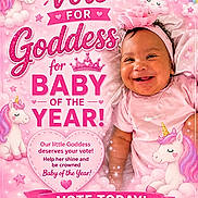 Goddess is registered to the contest to win money with this photo: baby, child, smiling, pink_clothing, headband, unicorn, rainbow, stars, sparkles, text_overlay, advertisement, cute, portrait, happy, infant, banner, heart, clouds, ribbon, campaign