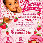 Aires is registered to the contest to win money with this photo: baby, child, birthday, birthday_invitation, strawberries, pink, red, headband, dress, portrait, smiling, face, infant, party, flowers, hearts, bow, graphic_design, text, illustration